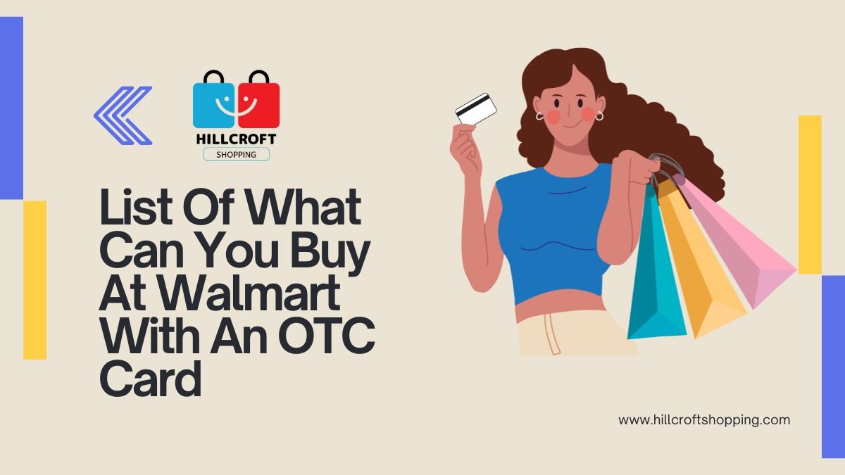 List Of What Can You Buy At Walmart With An OTC Card (1)